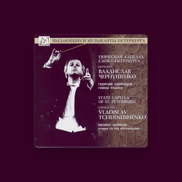 State Capella Of St. Petersburg, Conductor: Vladislav Tchernushenko
