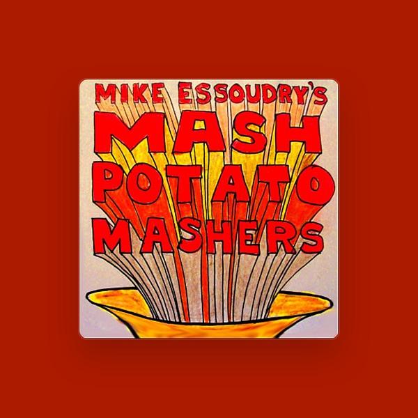 Mike Essoudry's Mash Potato Mashers