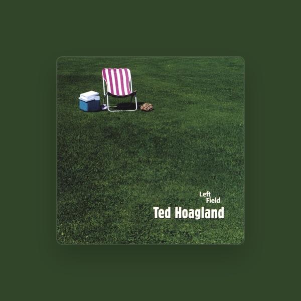 Ted Hoagland