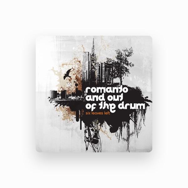 Romanto & Out of the Drum
