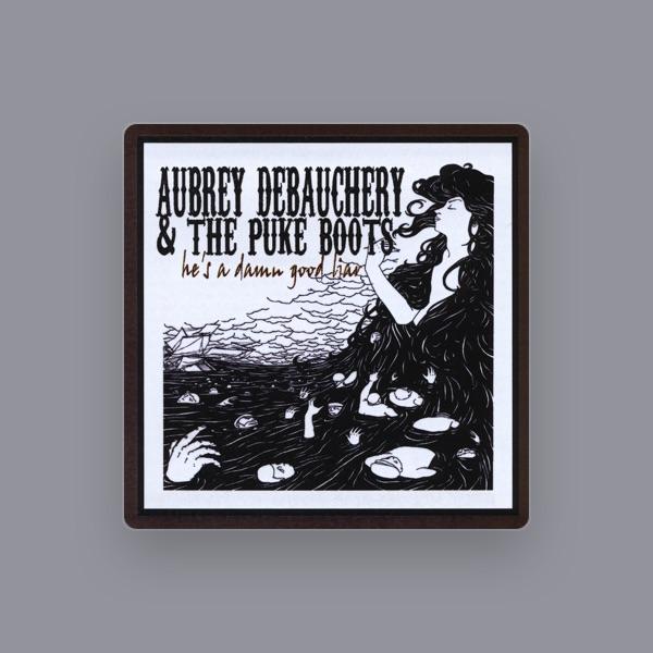 Aubrey Debauchery & The Puke Boots