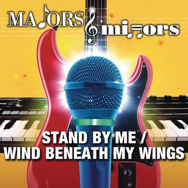 Stand By Me / Wind Beneath My Wings
