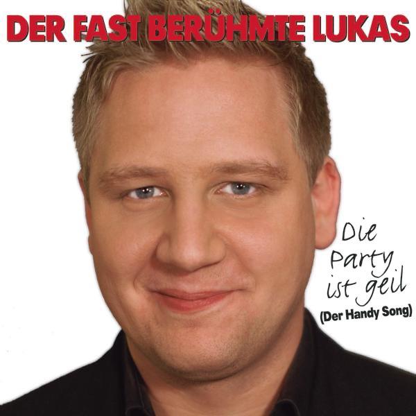 Die Party ist geil (Der Handy Song) [Radio Version]
