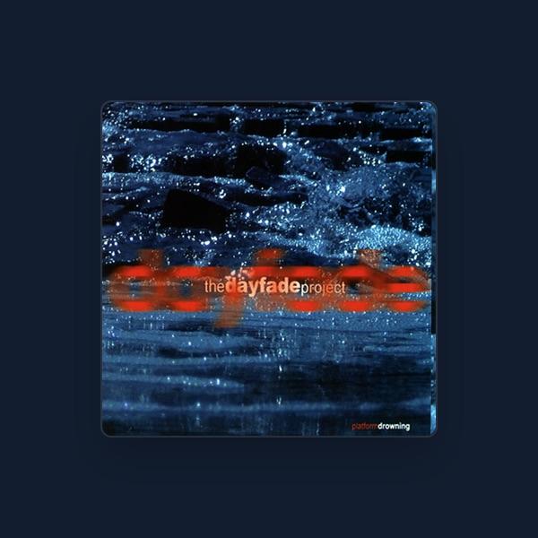 The Dayfade Project