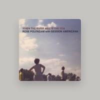 Rose Polenzani With Session Americana