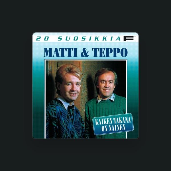 Matti & Teppo