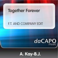 Together Forever (F.T. and Company Edit)