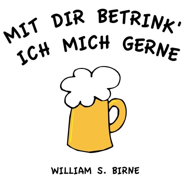 Mit dir betrink ich mich gerne