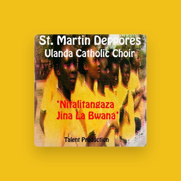 St. Martin Deppores Ulanda Catholic Choir
