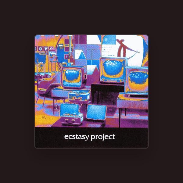 Ecstasy Project