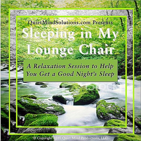 Sleeping In My Lounge Chair
