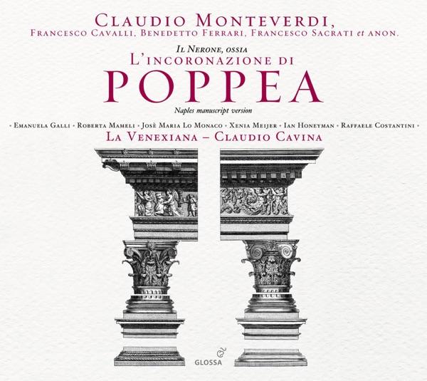 L'incoronazione di Poppea: Act I Scene 10: Come dolci, signor, come soavi (Poppea, Nerone)
