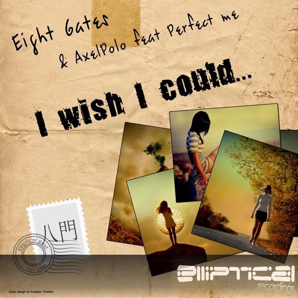 I Wish I Could (The Orange Remix)