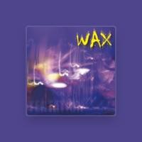 Wax