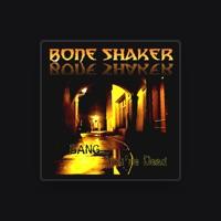 Bone Shaker