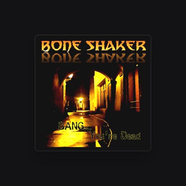 Bone Shaker