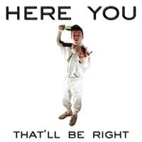 Here You (That'll Be Right) [20 Stella Acapella]