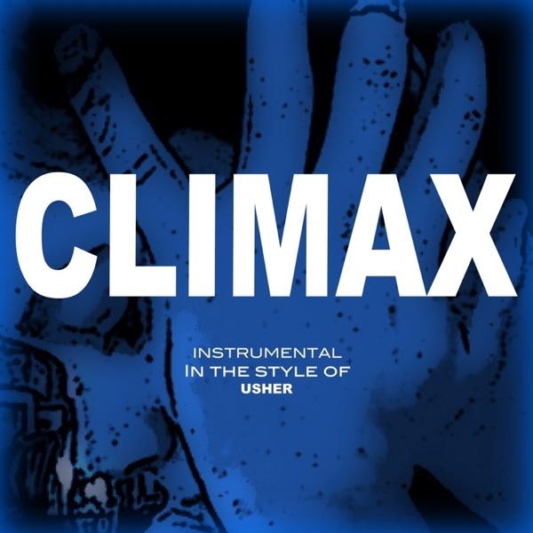 Climax (Originally By Usher) [Instrumental]