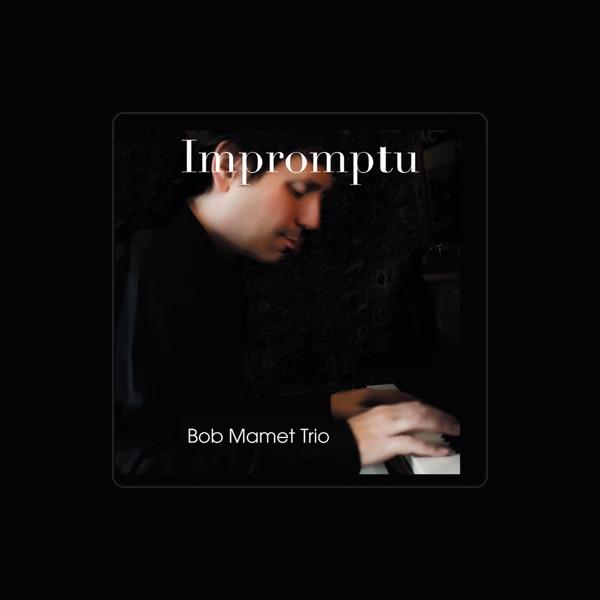 Bob Mamet Trio