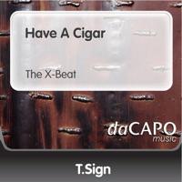 Have a Cigar (The X-Beat)