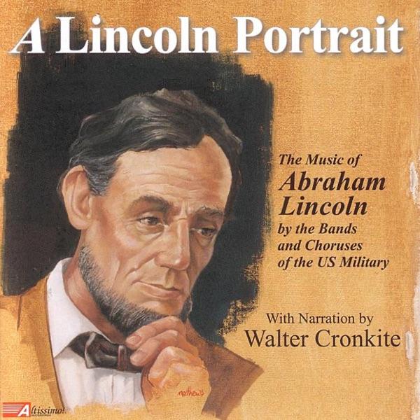 A Lincoln Portrait, Pt. 2 (Walter Cronkite Narration)