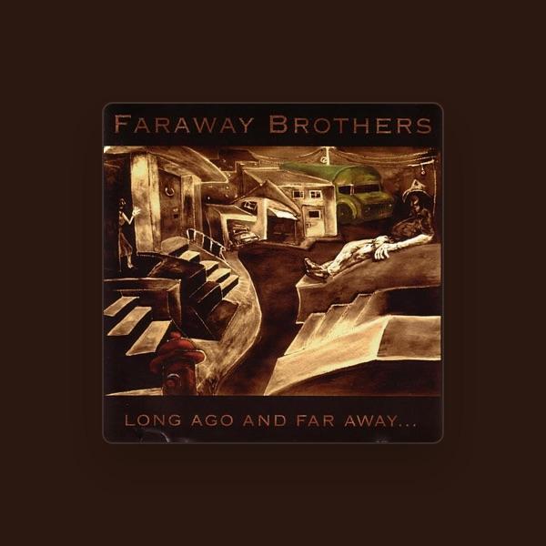 Faraway Brothers