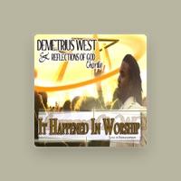 Demetrius West and Reflections of God Chorale