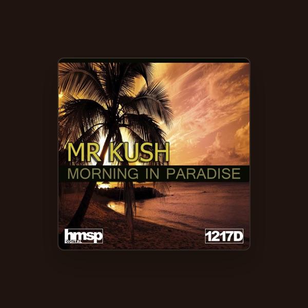 Mr. Kush