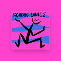 Scream and Dance