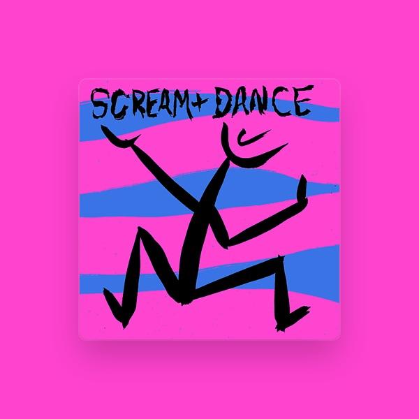 Scream and Dance
