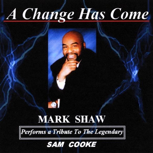 A Change Has Come