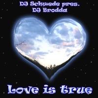 Love Is True (First Mix)
