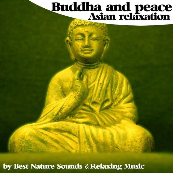 Buddha and Peace - Asian Relaxation
