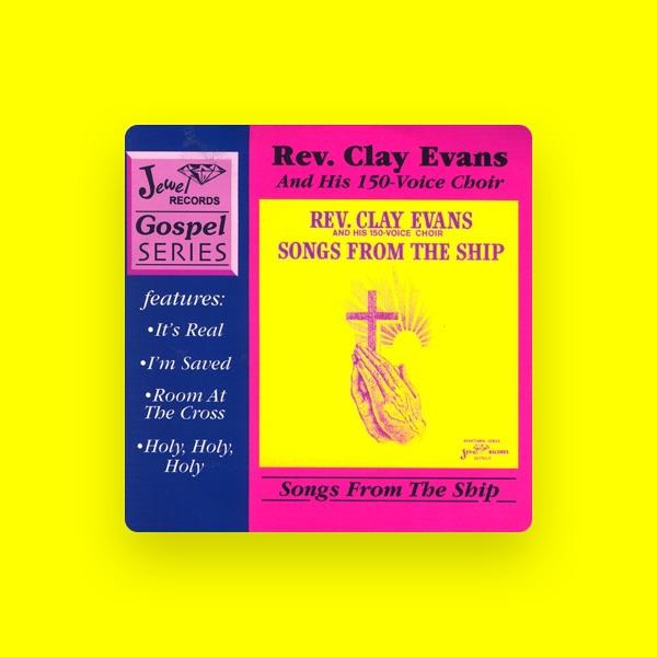 Rev. Clay Evans and His 150-Voice Choir