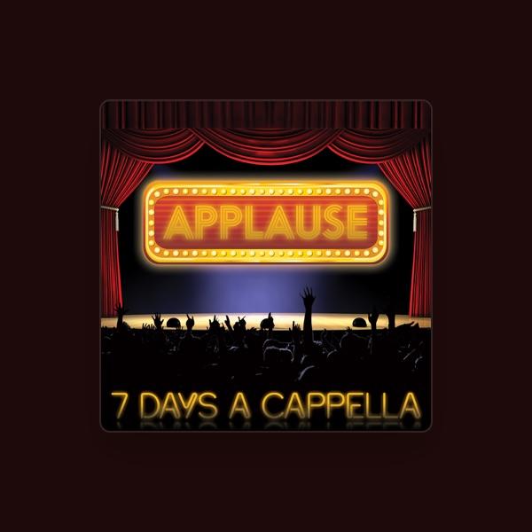 7 Days A Cappella