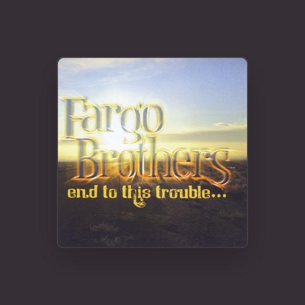 The Fargo Brothers