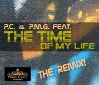 P.C. & P.M.G feat.THE TIME of my Life (REMIX)