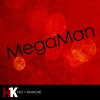 MegaMan (Karaoke Version)