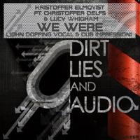 We Were (John Dopping Dub Impression) (feat. Christoffer Delfs, Lucy Whigham)