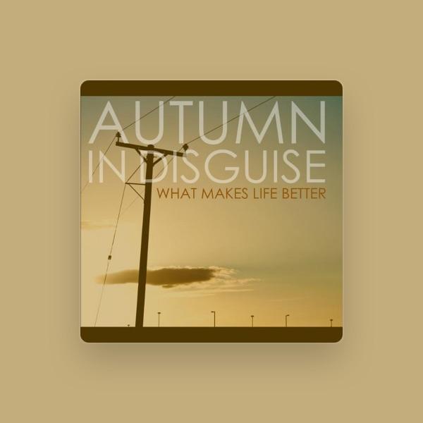 Autumn In Disguise