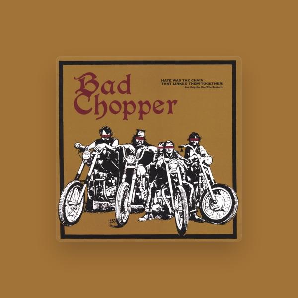 Bad Chopper
