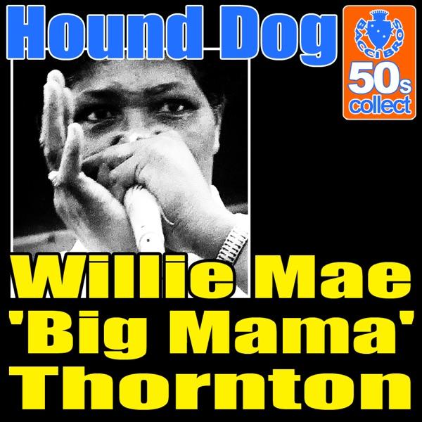 Hound Dog (Digitally Remastered)