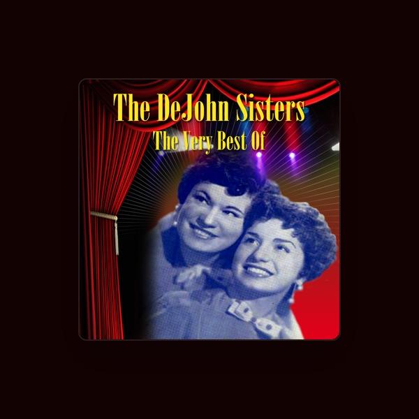 The DeJohn Sisters