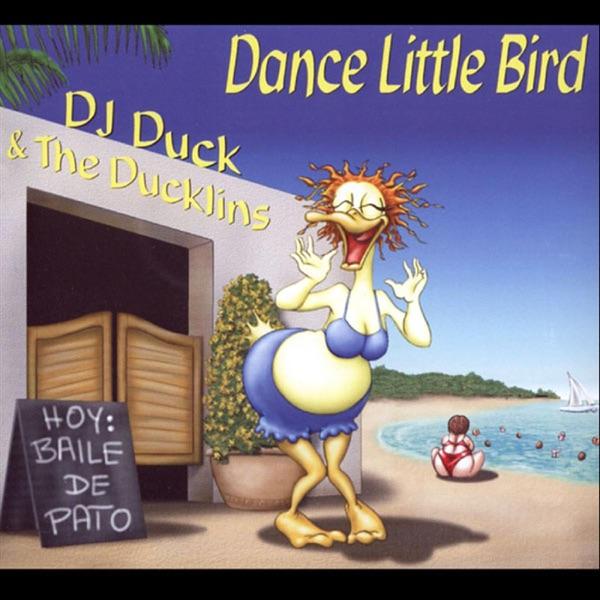Dance Little Bird (Duggy-Duck-Mix)