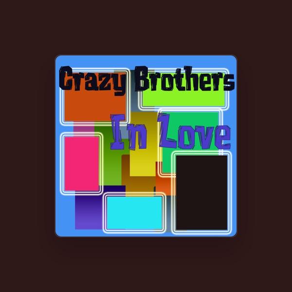 Crazy Brothers