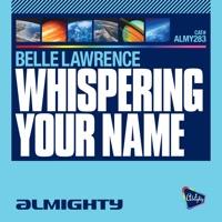 Whispering Your Name (Almighty Radio Edit)