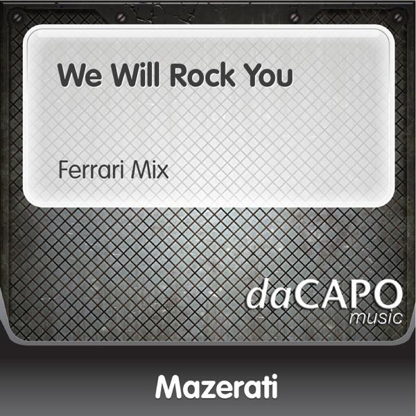 We Will Rock You (Ferrari Mix)