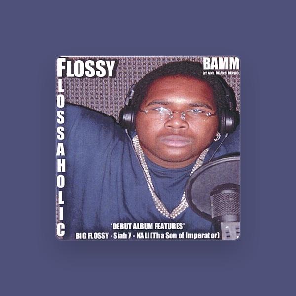Big Flossy