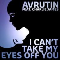 I Can't Take My Eyes Off You (Off You) [Shadows Beaming Remix] {feat. Charlie James}