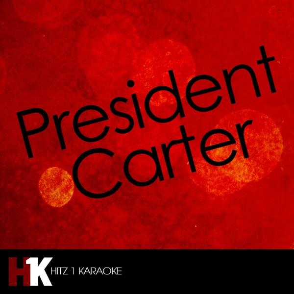 President Carter (Karaoke Version)
